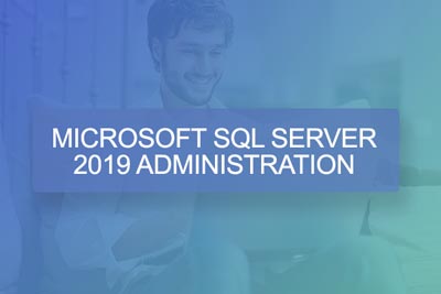 Microsoft SQL Server Administration - 2019