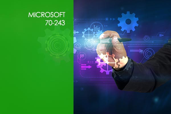 Microsoft 70-243: Administering and Deploying System Center 2012 Configuration Manager (SCCM)