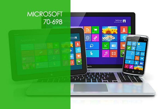 Microsoft 70-698: Windows 10