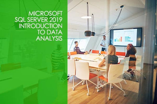 Microsoft SQL Server 2019 - Introduction to Data Analysis Course