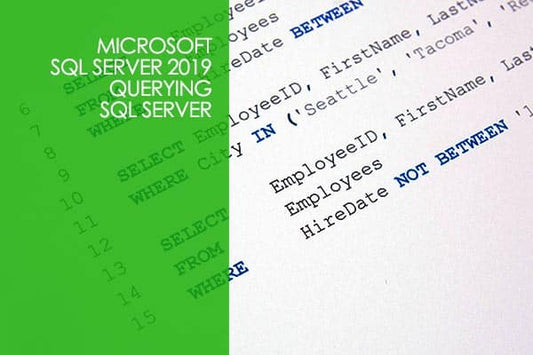 Learn SQL Server 2019 - Querying SQL Server